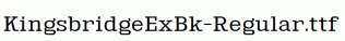 KingsbridgeExBk-Regular.ttf