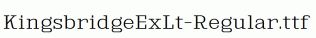 KingsbridgeExLt-Regular.ttf