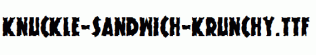 Knuckle-Sandwich-Krunchy.ttf
