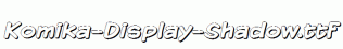 Komika-Display-Shadow.ttf