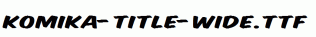 Komika-Title-Wide.ttf