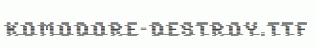Komodore-Destroy.ttf