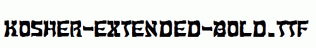 Kosher-Extended-Bold.ttf