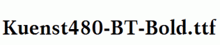 Kuenst480-BT-Bold.ttf