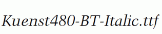 Kuenst480-BT-Italic.ttf