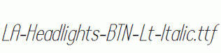 LA-Headlights-BTN-Lt-Italic.ttf