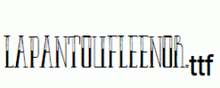 LAPANTOUFLEENOR.ttf