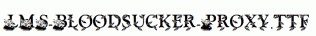 LMS-Bloodsucker-Proxy.ttf