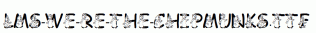 LMS-We-re-The-Chipmunks.ttf