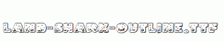Land-Shark-Outline.ttf