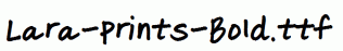 Lara-Prints-Bold.ttf