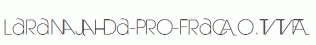 Laranjha-Pro-Fraco.ttf