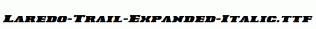 Laredo-Trail-Expanded-Italic.ttf
