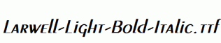 Larwell-Light-Bold-Italic.ttf