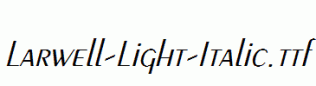 Larwell-Light-Italic.ttf