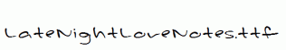 LateNightLoveNotes.ttf