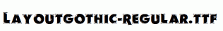 LayoutGothic-Regular.ttf