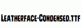 Leatherface-Condensed.ttf