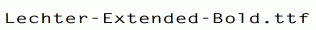Lechter-Extended-Bold.ttf