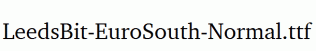 LeedsBit-EuroSouth-Normal.ttf