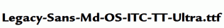 Legacy-Sans-Md-OS-ITC-TT-Ultra.ttf