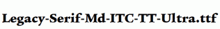Legacy-Serif-Md-ITC-TT-Ultra.ttf