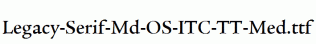 Legacy-Serif-Md-OS-ITC-TT-Med.ttf