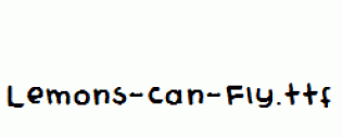 Lemons-Can-Fly.ttf