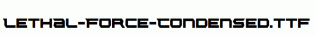 Lethal-Force-Condensed.ttf
