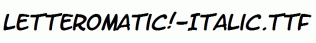 LetterOMatic!-Italic.ttf