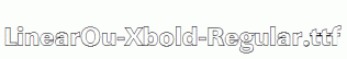 LinearOu-Xbold-Regular.ttf