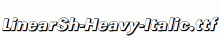 LinearSh-Heavy-Italic.ttf