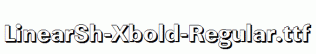 LinearSh-Xbold-Regular.ttf