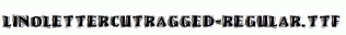 LinoLetterCutRagged-Regular.ttf