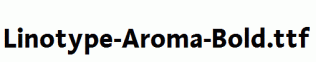 Linotype-Aroma-Bold.ttf