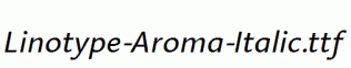 Linotype-Aroma-Italic.ttf