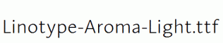 Linotype-Aroma-Light.ttf