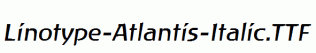Linotype-Atlantis-Italic.ttf