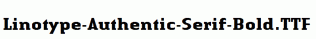 Linotype-Authentic-Serif-Bold.ttf
