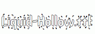Liquid-Hollow.ttf