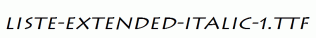 Liste-Extended-Italic-1.ttf