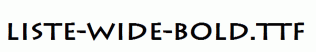 Liste-Wide-Bold.ttf