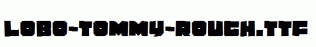 Lobo-Tommy-Rough.ttf
