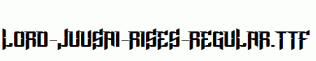 Lord-Juusai-Rises-Regular.ttf