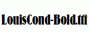 LouisCond-Bold.ttf