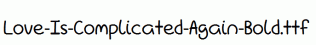 Love-Is-Complicated-Again-Bold.ttf