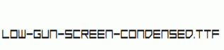 Low-Gun-Screen-Condensed.ttf
