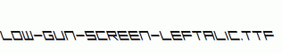 Low-Gun-Screen-Leftalic.ttf