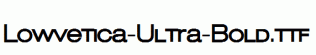 Lowvetica-Ultra-Bold.ttf