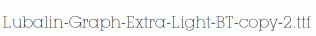 Lubalin-Graph-Extra-Light-BT-copy-2.ttf